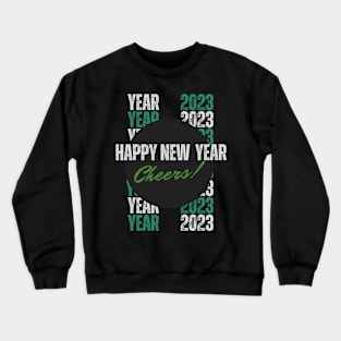 happy new yesr Crewneck Sweatshirt